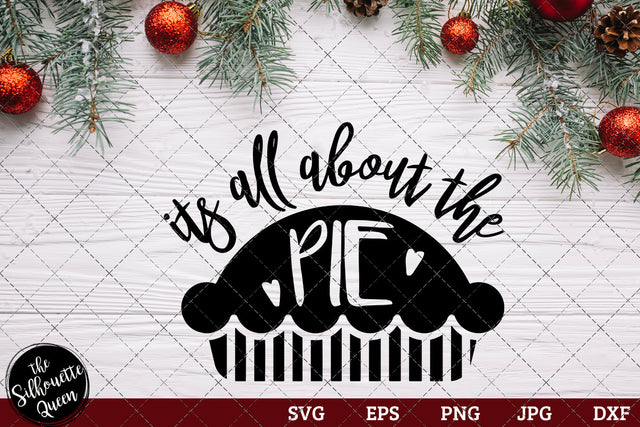 It's All About The Pie SVG Loveleen Kaur 