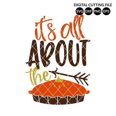 It's All About the Pie SVG So Fontsy Design Shop 