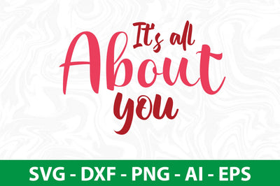 Its all about you svg SVG nirmal108roy 
