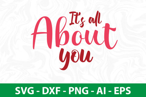 Its all about you svg SVG nirmal108roy 