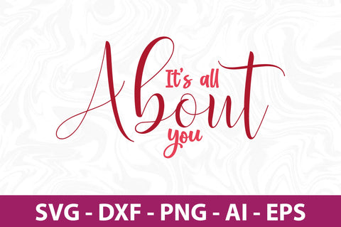 Its all about you svg SVG nirmal108roy 