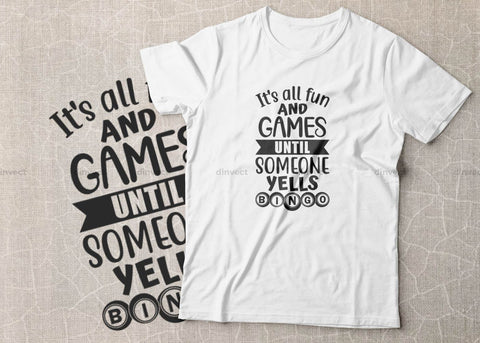 It's all fun and games until someone yells bingo svg, Bingo lover svg, Bingo Svg, Bingo file for cutting machines, Bingo Dxf, Bingo PNG SVG Dinvect 
