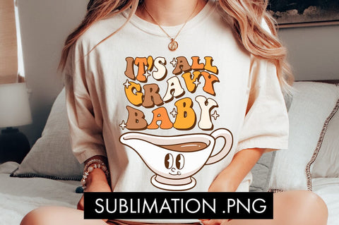 It's All Gravy Baby PNG Sublimation Sublimation Freeling Design House 
