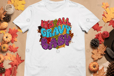 it's all gravy baby Sublimation Design Sublimation Regulrcrative 