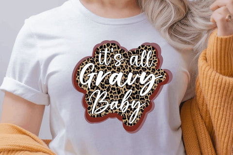 It's all gravy baby Sublimation PNG, Thanksgiving Sublimation Design Sublimation Regulrcrative 