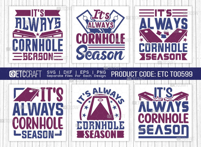 It's Always Cornhole Season SVG Bundle, Cornhole Player Svg, Cornhole gameSvg, Corn Hole Gift Svg, Cornhole Quotes, ETC T00599 SVG ETC Craft 