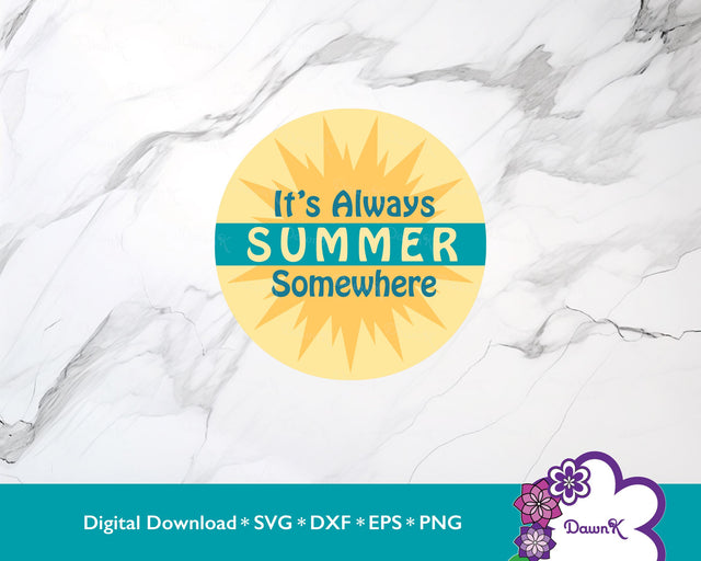 It's Always Summer Somewhere SVG | Teal & Yellow SVG DawnKDesigns 