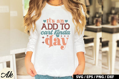 It's an add to cart kinda day Retro SVG SVG akazaddesign 