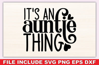 It's An Auntie Thing SVG Ariyan 