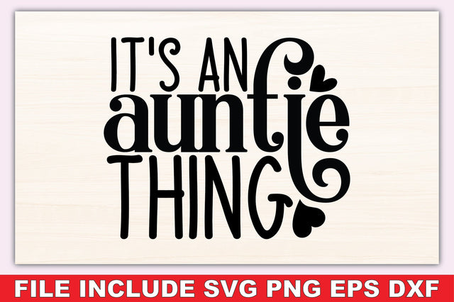 It's An Auntie Thing SVG Ariyan 