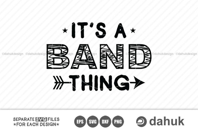 It's Band Thing, Marching Band, Band Family SVG, Color Guard Mom, It's A Band Thing, Cut file, for silhouette, Design space, vinyl cut files SVG dahukdesign 