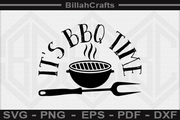 It's Bbq Time SVG File SVG BillahCrafts 