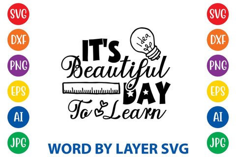 It's Beautiful Day To Learn SVG Design SVG Rafiqul20606 
