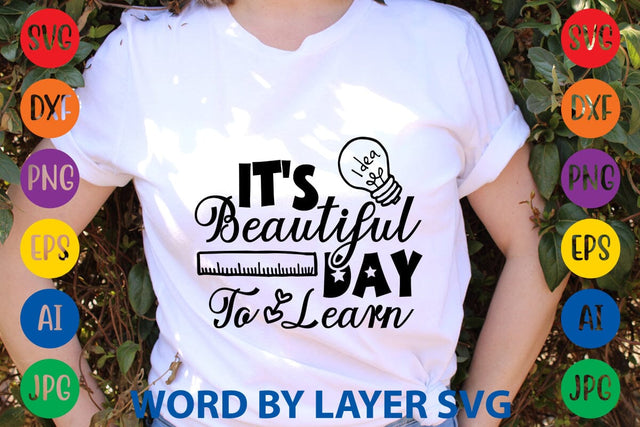 It's Beautiful Day To Learn SVG Design SVG Rafiqul20606 