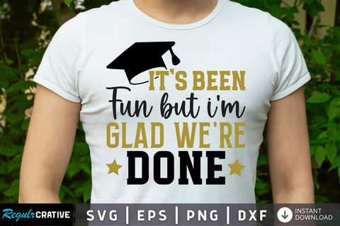 Its been fun but im glad were done SVG SVG Regulrcrative 