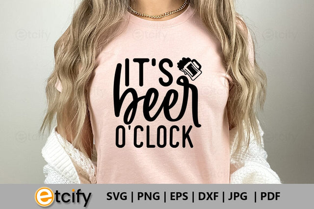It's beer o'clock SVG SVG etcify 