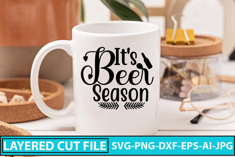 It's Beer Season SVG Cut File SVG Syaman 