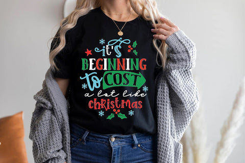 It's Beginning To Cost A Lot Like Christmas Sublimation Creativeart88 