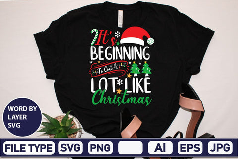 It's Beginning To Cost A Lot Like Christmas SVG Cut File SVG DesignPlante 503 