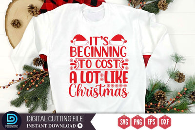 It's beginning to cost a lot like christmas SVG SVG DESIGNISTIC 