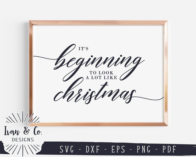 It's Beginning to Look a lot Like Christmas SVG Files | Holidays Svg | Farmhouse Svg | Christmas Svg | Commercial Use | Digital Cut Files (1110274706) SVG Ivan & Co. Designs 