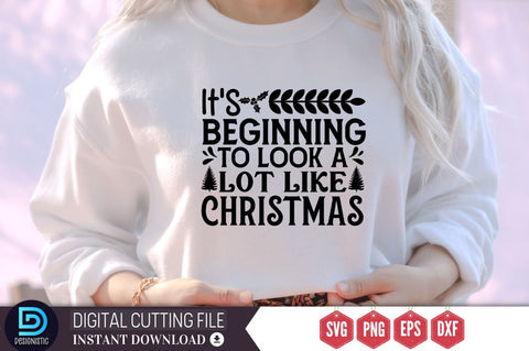 It's beginning to look a lot like christmas SVG, It's beginning to look a lot like christmas SVG DESIGNISTIC 