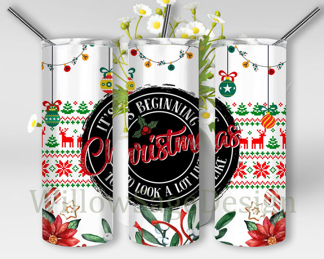 Its Beginning To Look A Lot Like Christmas Tumbler Png, Funny Christmas 20oz Skinny Tumbler, Christmas Ugly Design Png, Merry Christmas Sublimation Design, Instant Download Sublimation WillowSageDesign 