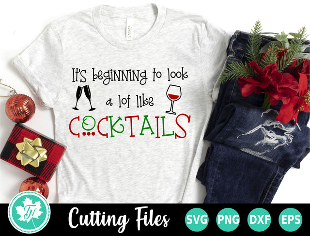 It's Beginning to Look A Lot Like Cocktails SVG TrueNorthImagesCA 