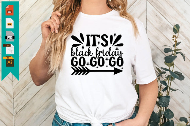 It’s Black Friday Go Go Go SVG Craftlabsvg24 