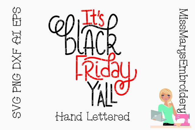 It's Black Friday Y'all Hand Lettered SVG MissMarysEmbroidery 