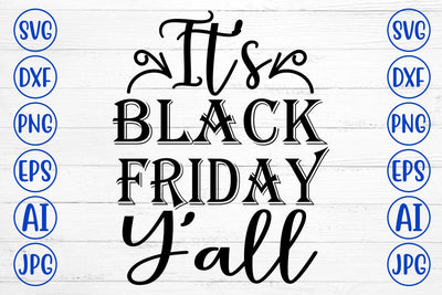 It's Black Friday Y'all SVG Cut File SVG Syaman 