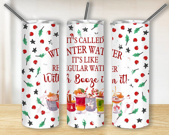 It's Called Winter Water Design Tumbler, Christmas Drinking 20oz Skinny Tumbler, Christmas Cocktails Tumbler Png, Funny Christmas Tumbler Template, Digital Download Sublimation BouDesign 