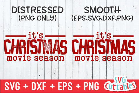 It's Christmas Movie Season | Christmas SVG SVG Svg Cuttables 