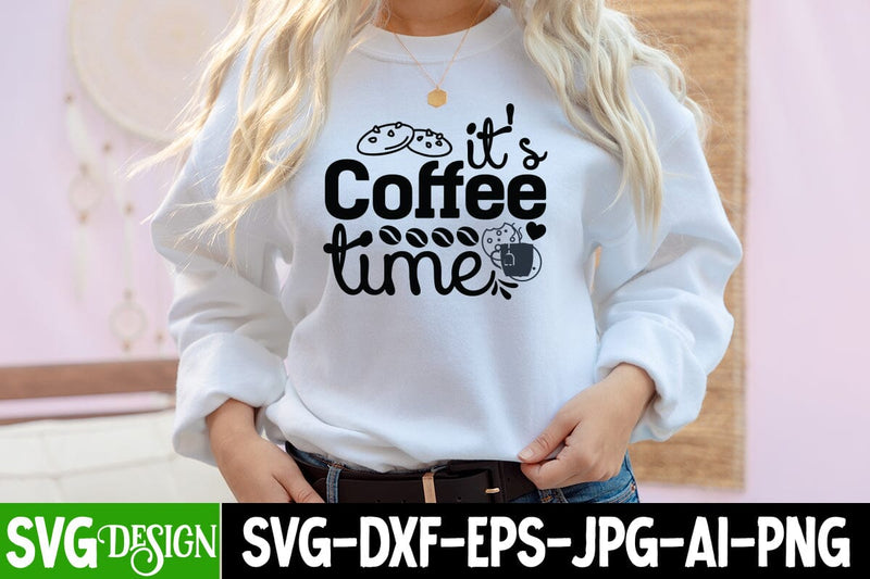 Its Coffee Time SVG Cut File, Its Coffee Time SVG Design SVG BlackCatsMedia 