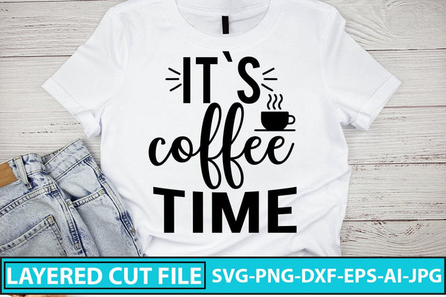 Its Coffee Time SVG Cut File SVG Syaman 