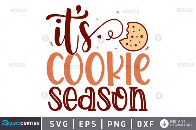 It's cookie season SVG SVG Regulrcrative 