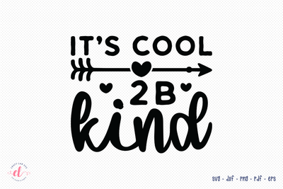 It's Cool 2B Kind, Anti Bullying SVG SVG CraftLabSVG 