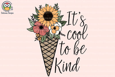 It's Cool To Be Kind Sublimation Sublimation LAM HOANG THUY 