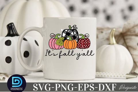 It's fall y'all, Fall SVG SVG DESIGNISTIC 