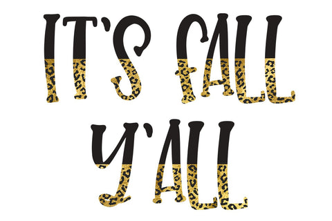 It's Fall Y'all Gold Half Leopard PNG | Fall Sublimation Sublimation B Renee Design 