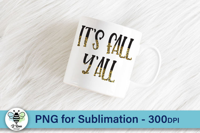 It's Fall Y'all Gold Half Leopard PNG | Fall Sublimation Sublimation B Renee Design 
