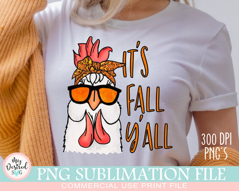 Its Fall Yall PNG, Fall Chicken Png, Thanksgiving Design, Autumn Png, Fall Animals Png, Digital halloween, Sublimation Designs Downloads Sublimation MyDesiredSVG 