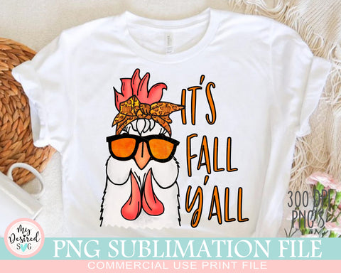 Its Fall Yall PNG, Fall Chicken Png, Thanksgiving Design, Autumn Png, Fall Animals Png, Digital halloween, Sublimation Designs Downloads Sublimation MyDesiredSVG 