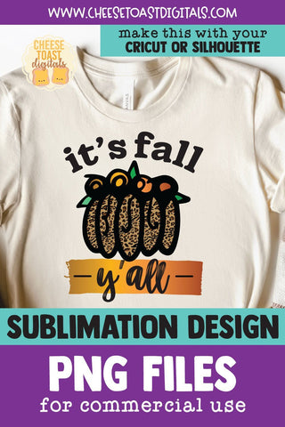It's Fall Y'all | Pumpkin Leopard Print Sublimation PNG Sublimation Cheese Toast Digitals 