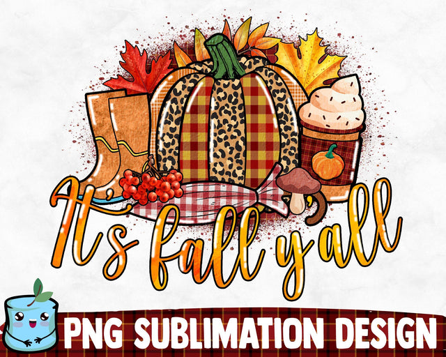 It's Fall Y'all Sublimation Design Sublimation MintyMarshmallows 
