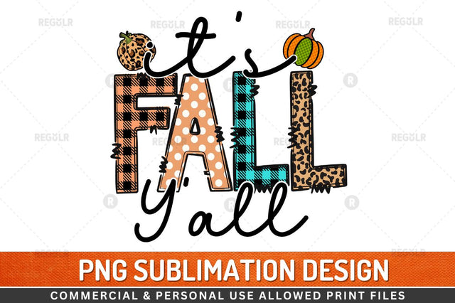 it's fall y'all Sublimation Design Sublimation Regulrcrative 