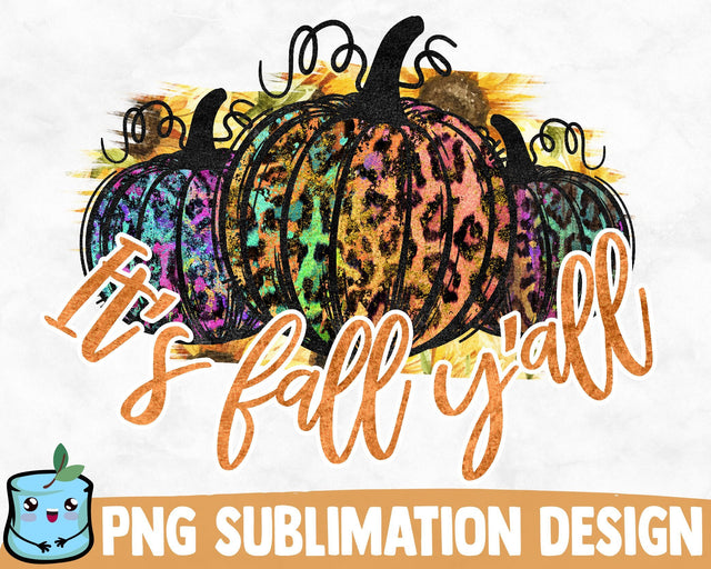 It's Fall Y'all Sublimation Design SVG MintyMarshmallows 