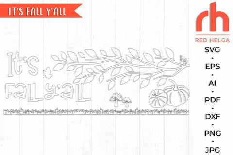 It’s Fall Y’all SVG, Autumn Horizontal Porch Sign Cut File, Fall Branch Silhouette, Thanksgiving Decor DXF, Harvest Sign Vector SVG RedHelgaArt 
