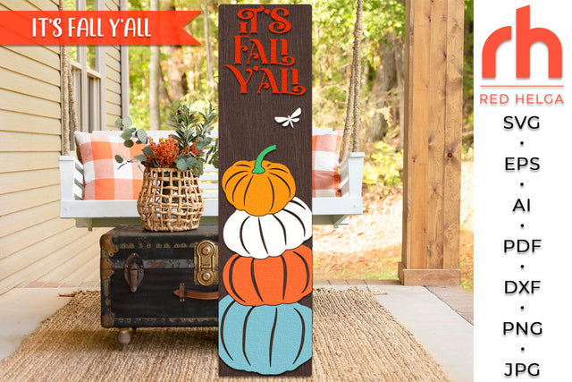 It’s Fall Y'all SVG, Autumn Porch Sign Cut File, Farmhouse Pumpkins Silhouette, Layered Harvest Leaner DXF, Thanksgiving Decor SVG RedHelgaArt 