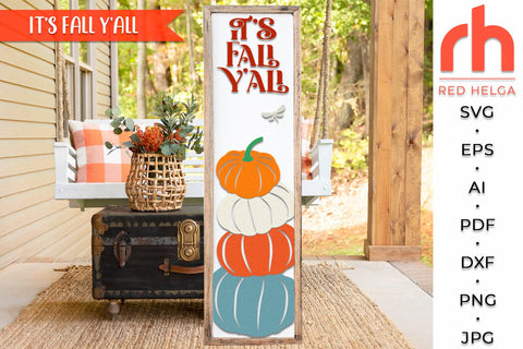 It’s Fall Y'all SVG, Autumn Porch Sign Cut File, Farmhouse Pumpkins Silhouette, Layered Harvest Leaner DXF, Thanksgiving Decor SVG RedHelgaArt 